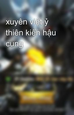 xuyên việt ỷ thiên kiến hậu cung