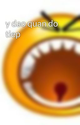 y dao quan do tiep