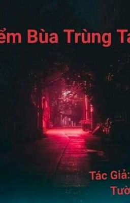 Yểm Bùa Trùng Tang 