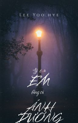 Yêu Em Bằng Cả Ánh Dương