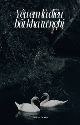 Yêu em là điều bất khả tư nghị