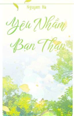 Yêu Nhầm Bạn Thân