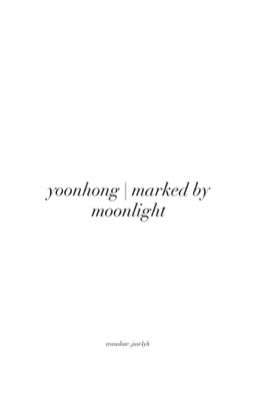 yoonhong | marked by moonlight