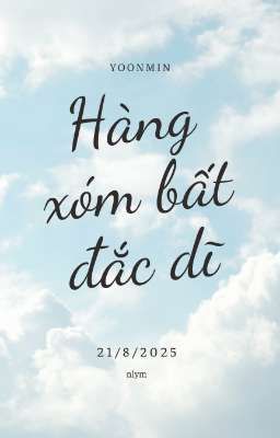 Yoonmin | Hàng xóm bất đắc dĩ