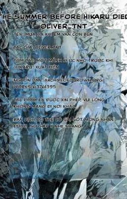 [Yoshiki x Hikaru ] THE SUMMER BEFORE HIKARU DIED II Mùa hạ khi em vẫn còn bên
