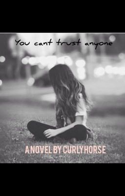 You cant trust anyone