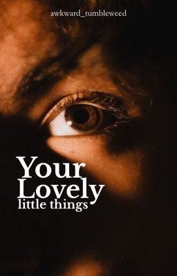 your lovely little things
