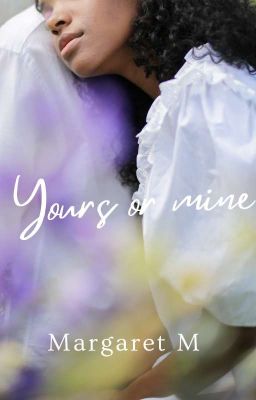 Yours Or Mine