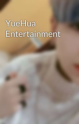 YueHua Entertainment