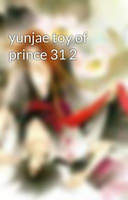 yunjae toy of prince 31 2