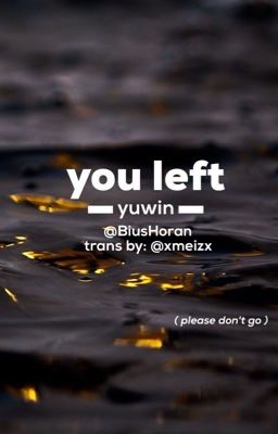 yuwin - xin anh đừng đi. / trans