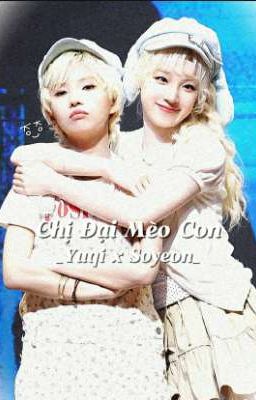 |YUYEON| |MIMIN| Chị Đại Mèo con