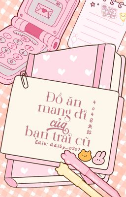 ₊˚ʚ𝒲𝑒𝒾𝓈𝓊 | 𝟢8:𝟢𝟢˚✧ Đồ ăn mang đi của bạn trai cũ