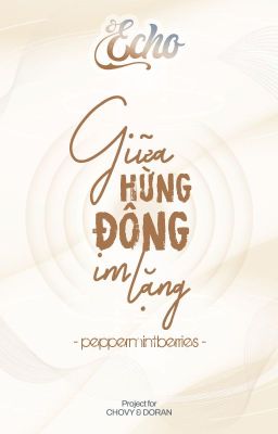 ˋ𝓔𝓬𝓱𝓸 | 20:08 ༉‧₊˚ Giữa hừng đông im lặng