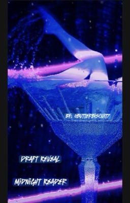 ᴍɪᴅɴɪɢʜᴛ ʀᴇᴀᴅᴇʀ-ᴅʀᴀғᴛ ʀᴇᴠᴇᴀʟ