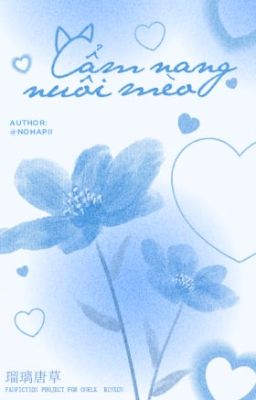 【瑠璃唐草 • 15:00】Cẩm nang nuôi mèo