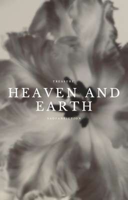 ｈｅａｖｅｎ ａｎｄ ｅａｒｔｈ ( ｔｒｅａｓｕｒｅ ) ｓａｄ ｆａｎｆｉｃｔｉｏｎ