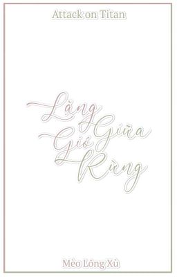 | 𝐀𝐭𝐭𝐚𝐜𝐤 𝐨𝐧 𝐓𝐢𝐭𝐚𝐧 | Lặng Giữa Gió Rừng