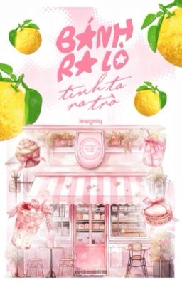 [𝐆𝐮𝐫𝐢𝐚 - 𝐂𝟎𝟗𝐒𝐒] Bánh ra lò, tình ta ra trò