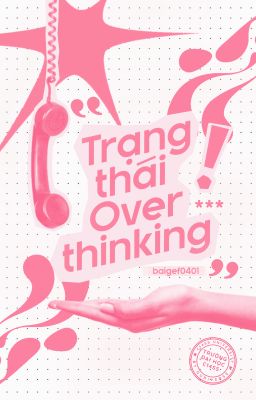 [𝐆𝐮𝐫𝐢𝐚 - 𝐂𝟏𝟎𝐒𝐒] Trạng thái Overthinking