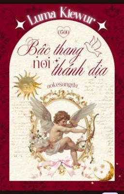 [𝐋𝐮𝐦𝐚 𝐊𝐢𝐞𝐰𝐮𝐫 | 05:00] Bậc Thang Nơi Thánh Địa