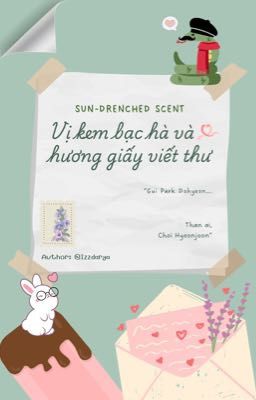 [𝐒𝐃𝐒 | 17:00] Vị kem bạc hà và hương giấy viết thư