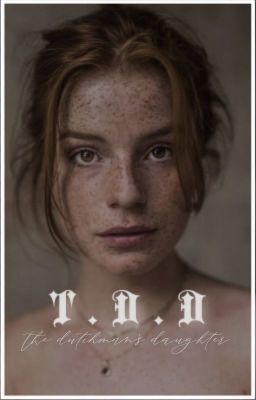 𝐓𝐇𝐄 𝐃𝐔𝐓𝐂𝐇𝐌𝐀𝐍'𝐒 𝐃𝐀𝐔𝐆𝐇𝐓𝐄𝐑  ▸ W. TURNER