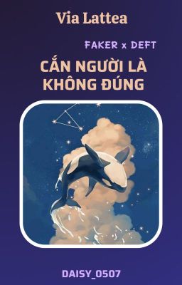 [𝐕𝐢𝐚 𝐋𝐚𝐭𝐭𝐞𝐚 🌌𝐒𝐮𝐧 | FAKEDEFT] Cắn người là không đúng