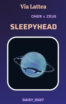 [𝐕𝐢𝐚 𝐋𝐚𝐭𝐭𝐞𝐚🌌𝐕𝐞𝐧𝐮𝐬| ON2EUS] Sleepyhead