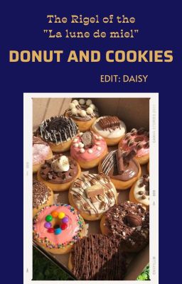 𝑾𝒂𝒏𝒊𝒏𝒈 𝑮𝒊𝒃𝒃𝒐𝒖𝒔 ☾ 16:00 | Donut and cookies