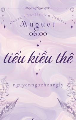 『 𝒎𝒖𝒈𝒖𝒆𝒕 - 06:00 』 ✧ tiểu kiều thê.