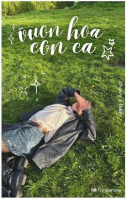 𝗃𝖾𝗈𝗇𝗀𝗅𝖾𝖾  ─ ★  vườn hoa con cá