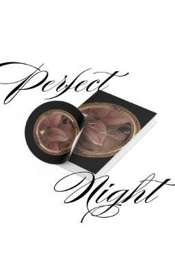 𝗣𝗘𝗥𝗙𝗘𝗖𝗧 𝗡𝗜𝗚𝗛𝗧