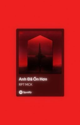 𝗰𝗵𝗼𝗱𝗲𝗳𝘁 | anh đã ổn hơn.
