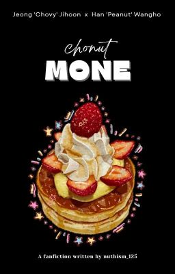 【𝗰𝗵𝗼𝗻𝘂𝘁】MONE
