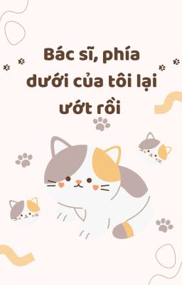 𝚢𝚘𝚘𝚗𝚖𝚒𝚗 ❀ bác sĩ, phía dưới của tôi lại ướt rồi (chuyển ver) (cao H, H) 