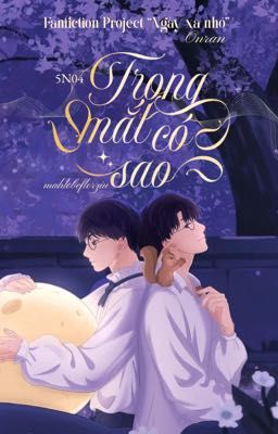 𝟓𝐍𝟎𝟒 ⋮ 𝐍𝐗𝐍 ⏾˚ Trong mắt có sao.